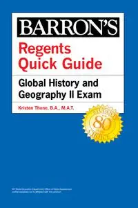 Regents Quick Guide: Global History and Geography II Exam (Barron's Regents Exams and Answers)