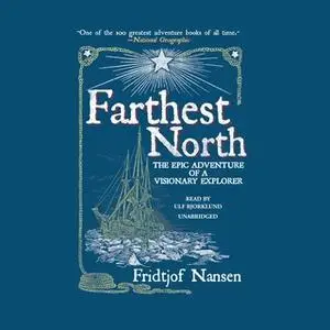 «Farthest North» by Fridtjof Nansen