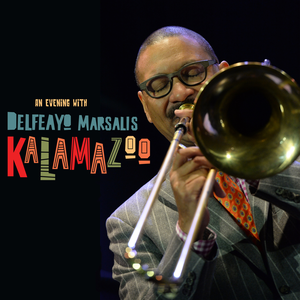 Delfeayo Marsalis - Kalamazoo, an Evening with Delfeayo Marsalis (2017) {Troubadour Jass Records Digital Issue rec 2015}