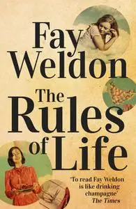 «The Rules of Life» by Fay Weldon