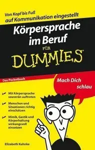 Körpersprache im Beruf für Dummies Das Pocketbuch (Repost)