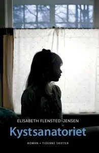 «Kystsanatoriet» by Elisabeth Flensted-Jensen