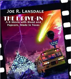 «The Drive-In» by Joe Lansdale