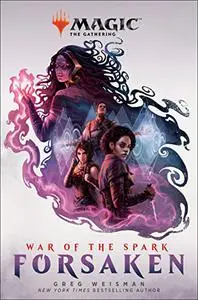 War of the Spark: Forsaken (Repost)