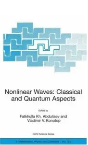 Nonlinear Waves: Classical and Quantum Aspects [Repost]