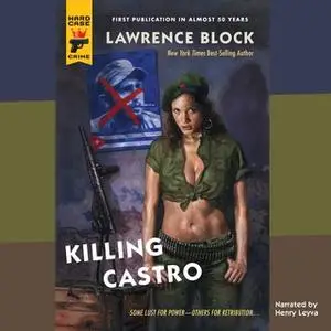 «Killing Castro» by Lawrence Block