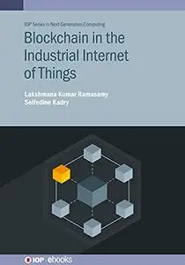 Blockchain in the Industrial Internet of Things