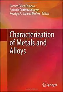 Characterization of Metals and Alloys