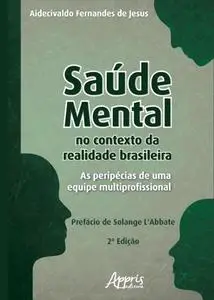 «Saúde mental no contexto da realidade brasileira» by Aidecivaldo Fernandes de Jesus