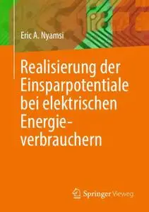 Realisierung der Einsparpotentiale bei elektrischen Energieverbrauchern (Repost)