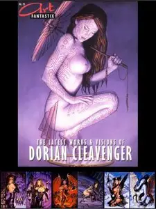 The latest works and visions of Dorian Cleavenger