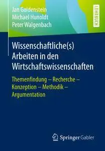 Wissenschaftliche(s) Arbeiten in den Wirtschaftswissenschaften