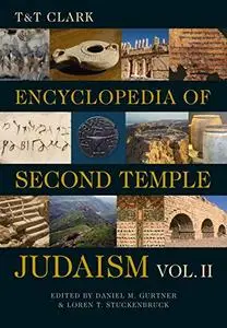 T&T Clark Encyclopedia of Second Temple Judaism