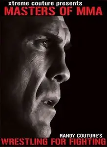 Randy Couture - Masters of MMA: Wrestling for Fighting