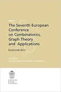 The Seventh European Conference on Combinatorics, Graph Theory and Applications: EuroComb 2013