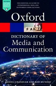 A Dictionary of Media and Communication, 3rd Edition