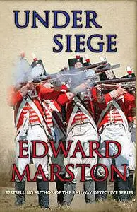 «Under Siege» by Edward Marston