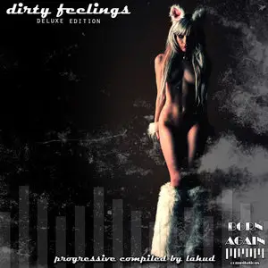 (2009) V.A. - Dirty Feelings, Deluxe Edition - Prog Compiled By Lahud
