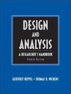 Design and Analysis: A Researcher's Handbook