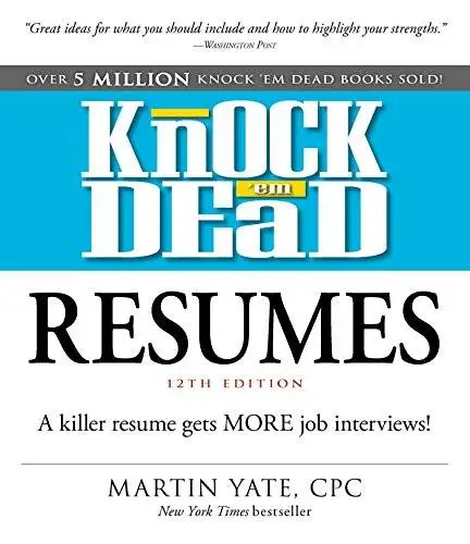 Knock 'em Dead Resumes: A Killer Resume Gets MORE Job ...