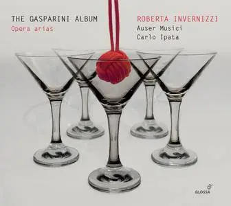 Roberta Invernizzi, Auser Musici & Carlo Ipata - The Gasparini Album (2018)