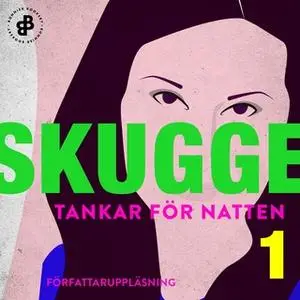 «Tankar för natten 1 : Mörkret är vitt» by Linda Skugge