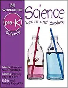 DK Workbooks: Science, Pre-K: Learn and Explore