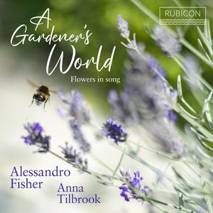 Alessandro Fisher & Anna Tilbrook - A Gardener's World (2024) [Official Digital Download 24/48]