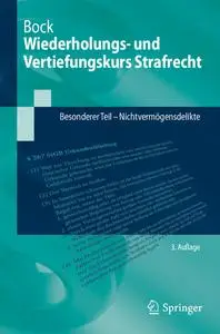 Wiederholungs- und Vertiefungskurs Strafrecht: Besonderer Teil - Nichtvermögensdelikte, 3. Auflage