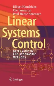 Linear Systems Control: Deterministic and Stochastic Methods (Repost)