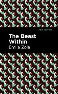 «The Beast Within» by Émile Zola