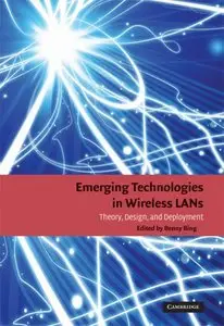 Emerging Technologies in Wireless LANs: Theory, Design, and Deployment (repost)