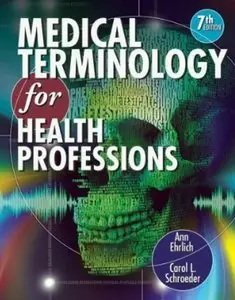 Medical Terminology for Health Professions (7th edition)