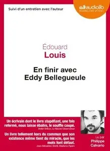 Edouard Louis, "En finir avec Eddy Bellegueule", Livre audio - 1 CD MP3