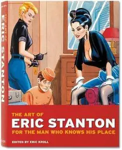 The Art of Eric Stanton: For The Man Who Knows His Place by Eric Stanton