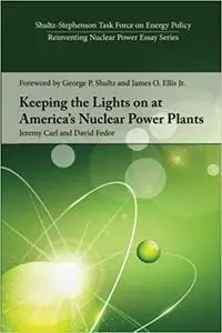 Keeping the Lights on at America’s Nuclear Power Plants