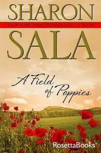 «A Field of Poppies» by Sharon Sala