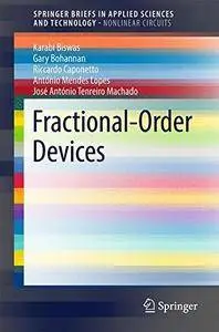 Fractional-Order Devices (SpringerBriefs in Applied Sciences and Technology)