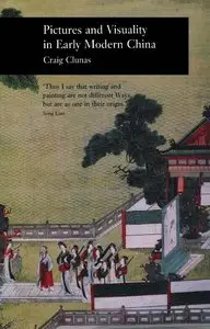 Pictures and Visuality in Early Modern China