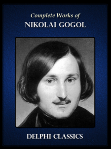 Delphi Complete Works of Nikolai Gogol