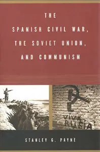 The Spanish Civil War, the Soviet Union, and Communism (repost)
