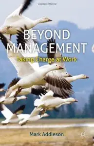 Beyond Management: Taking Charge at Work (repost)