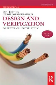 Design and Verification of Electrical Installations, 8 edition (repost)