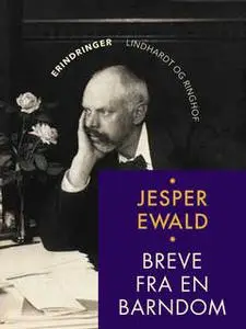 «Breve fra en barndom» by Jesper Ewald