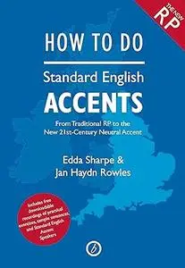 How to Do Standard English Accents (Repost)