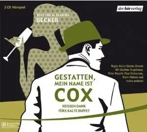 Rolf & Alexandra Becker - Gestatten, mein Name ist Cox - Heißen Dank fürs kalte Buffet