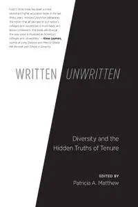 Written/Unwritten: Diversity and the Hidden Truths of Tenure