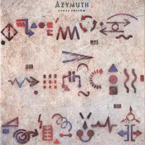 Azymuth - Crazy Rhythm (1988)
