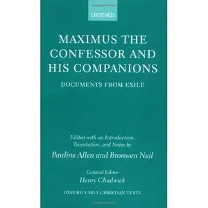 Maximus the Confessor and his Companions: Documents from Exile (repost)
