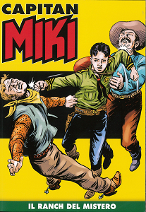 Capitan Miki A Colori - Volume 25 - Il Ranch Del Mistero